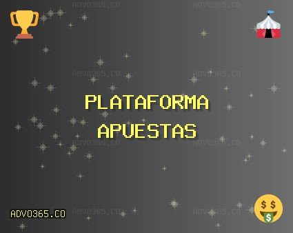 Sitios de Apuestas | Octubre 2025 | advo365.co